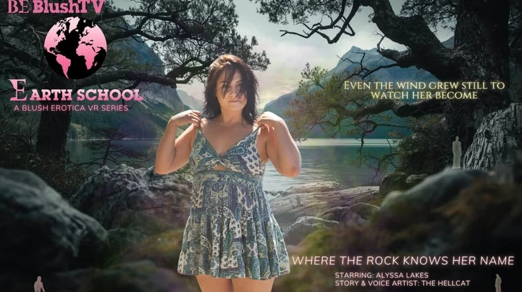 Earth School Episode 6 Where The Rocks Know Her Name Feat Alyssa Lakes