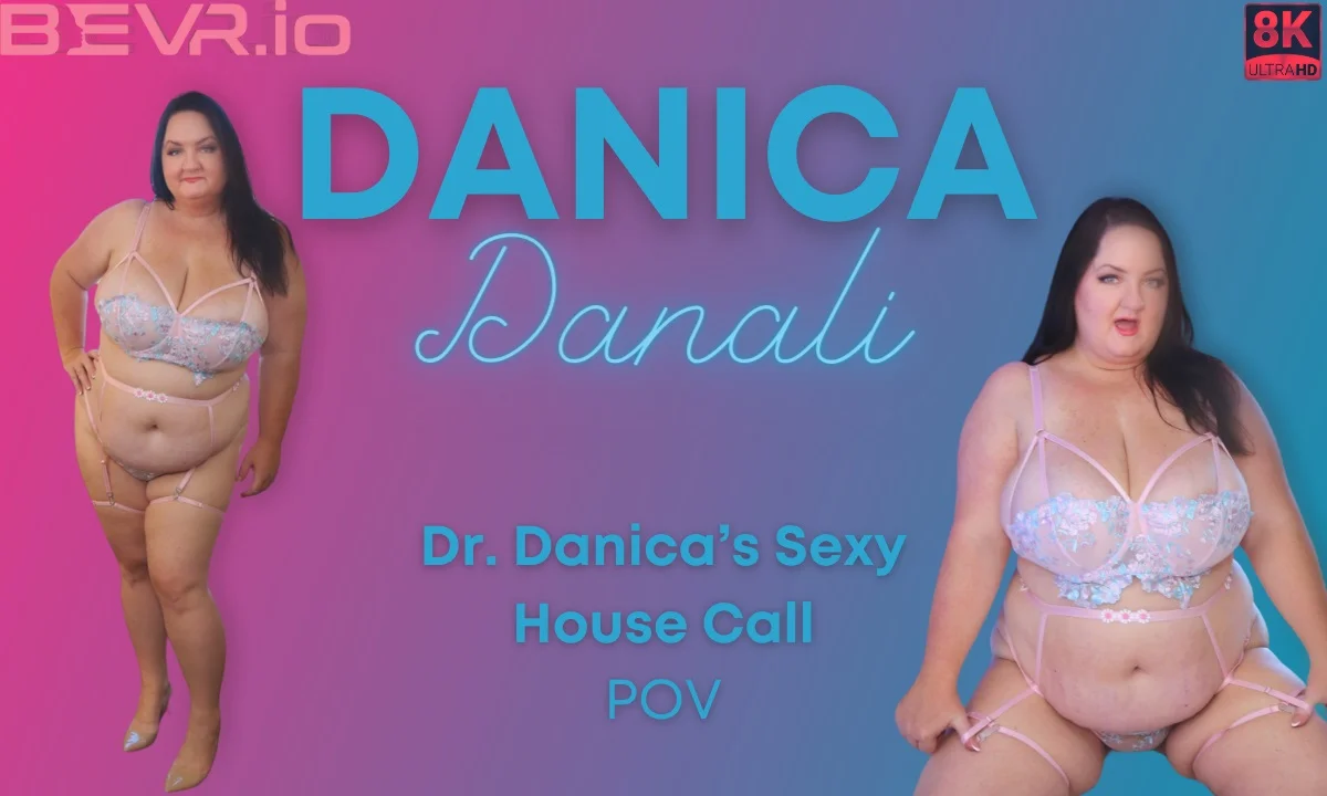 Dr.Danica’s Sexy House