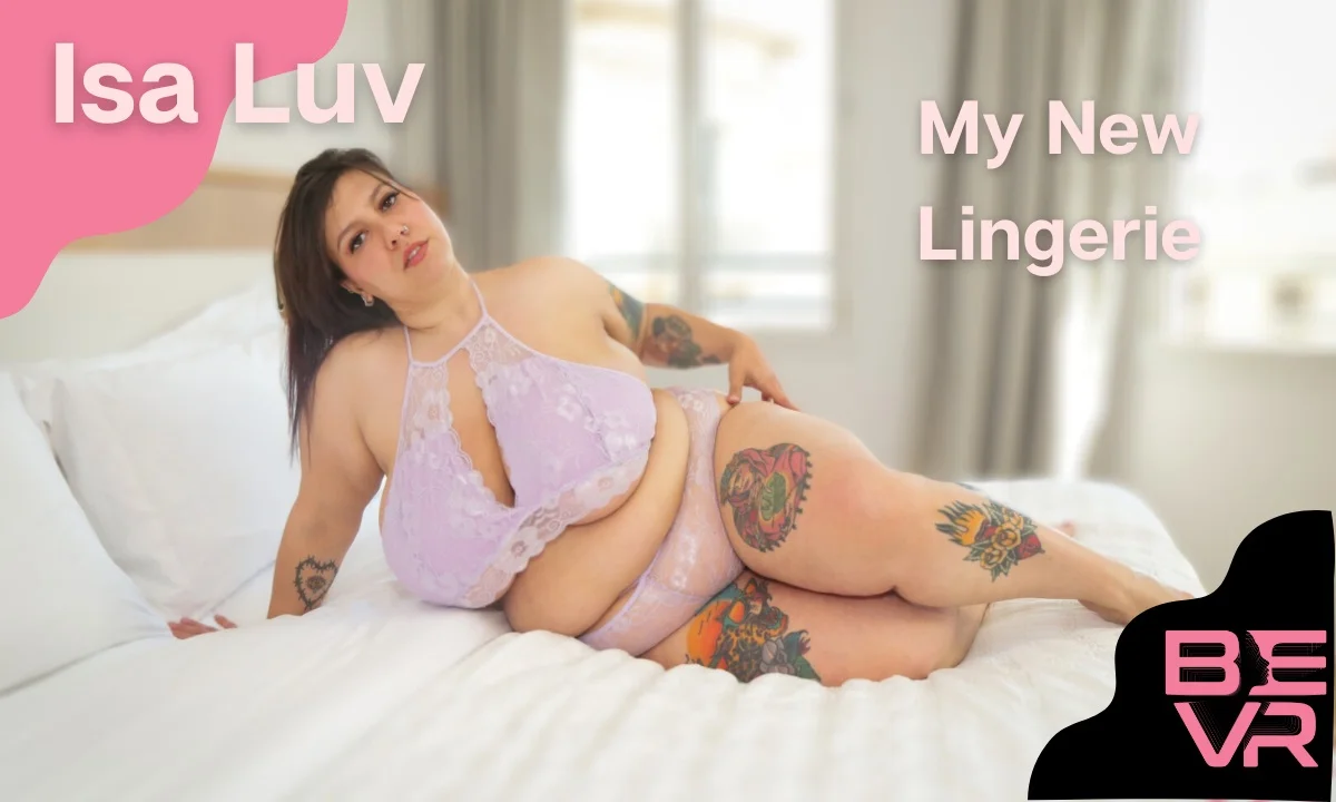 My New Lingerie – Isa Luv