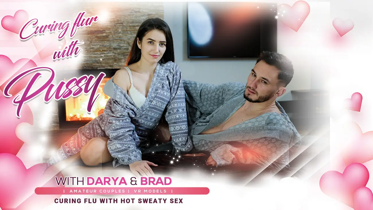 Darya & Brad – Cure my flu with your pussy