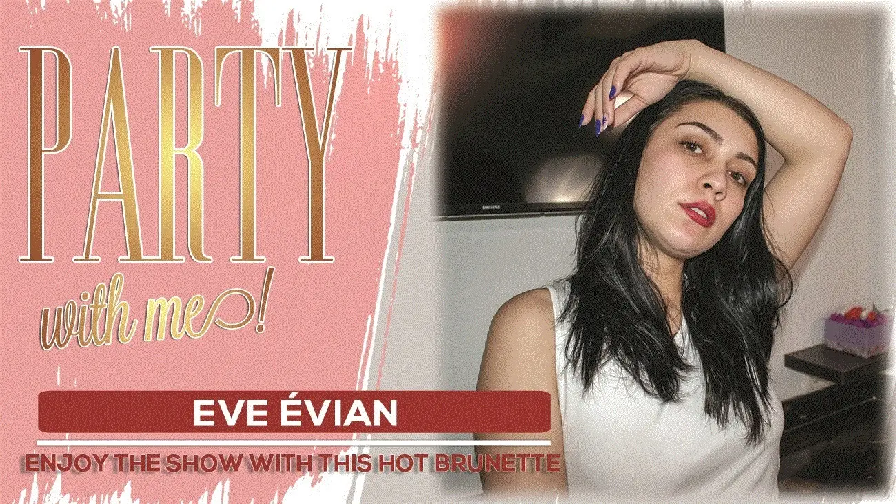 Eve Evian – Let’s party!