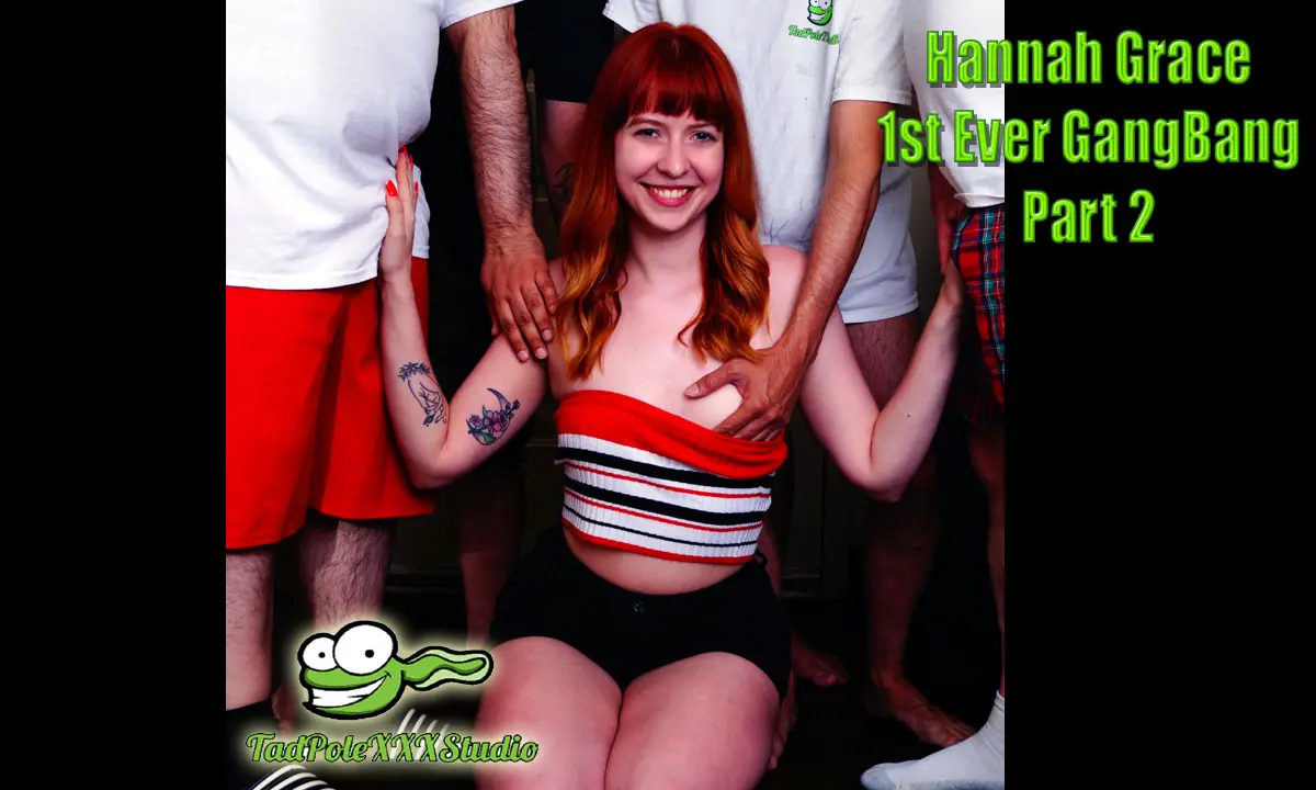 Hannah Grace 1st Ever Gangbang Part 2
