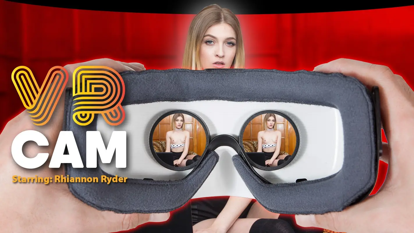 VR Cam – Sex Obsessed Teen