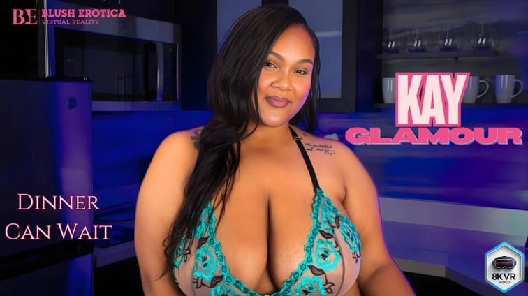 Kay Glamour Dinner Can Wait