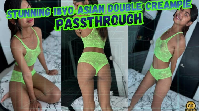 Stunning 18Yo Asian Double Creampie In Vr Passthrough